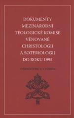 kniha Dokumenty Mezinárodní teologické komise věnované christologii a soteriologii do roku 1995, Karmelitánské nakladatelství 2010