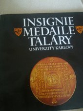 kniha Insignie, medaile, taláry Univerzity Karlovy, Univerzita Karlova 1987