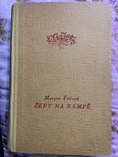 kniha Ženy na rampě kapitoly z ženského života kolem r. 1930, Šolc a Šimáček 1934