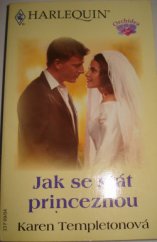 kniha Jak se stát princeznou, Harlequin 2004