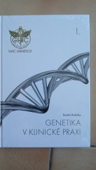 kniha Genetika v klinické praxi I., GCH Genetics 2015