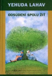 kniha Odsúdení spolu žiť, Albert Marenčin - Vydavateľstvo PT 2005