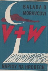 kniha Balada o Moravcovi Nápisy na hrobech, Odeon 1946