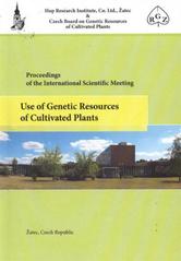 kniha Use of Genetic Resources of Cultivated Plants proceedings of the international scientific meeting, Chmelařský institut 2008