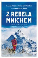 kniha Z rebela mnichem opravdový příběh, Jota 2021