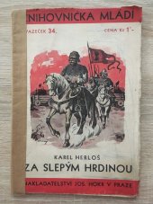 kniha Za slepým hrdinou, Josef Hokr 1935