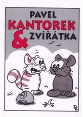 kniha Pavel Kantorek & zvířátka, X-Egem 2001