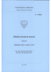 kniha Základy leteckých motorů. Část II, - Základní části a druhy LLM, Univerzita obrany 2009