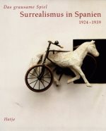 kniha Surrealismus in Spanien Das grausame Spiel, 1924-1939, Hatje 1995