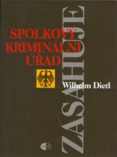 kniha Spolkový kriminální úřad zasahuje, Themis 2001