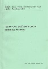 kniha Technická zařízení budov komínová technika, ČVUT 2010