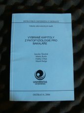 kniha Vybrané kapitoly z patofyziologie pro bakaláře, Ostravská univerzita 2006