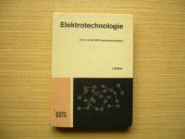 kniha Elektrotechnologie učební text pro 2. roč. SPŠ elektrotechn., SNTL 1987