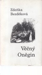 kniha Věčný Oněgin, Růže 1973