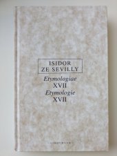 kniha Etymologie XVII / Etymologiae XVII, OIKOUYMENH 2019