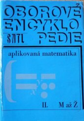 kniha Aplikovaná matematika 2. [díl], - Základní numerické metody - Určeno pro posl. elektrotechn. fak., SNTL 1974