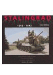 kniha Stalingrad 1942-1943 : tehdy a dnes = yesterday and today = včera i segodnja = damals und heute, KANT 2005