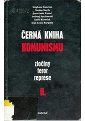 kniha Černá kniha komunismu II zločiny, teror, represe, Paseka 1999