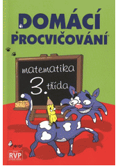 kniha Domácí procvičování - matematika, 3. třída, Pierot 