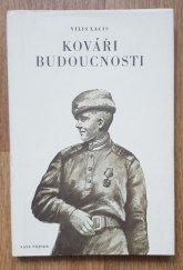 kniha Kováři budoucnosti Příběh z Veliké vlastenecké války, Naše vojsko 1953