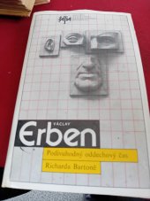 kniha Podivuhodný oddechový čas Richarda Bartoně, Československý spisovatel 1988