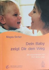 kniha Dein Baby zeigt Dir den Weg Mit Kindern wachsen, Arbor Verlag 2007