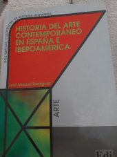 kniha Historia del  Arte contemporaneo en espana e iberoamerica Arte, Edinumen 1998