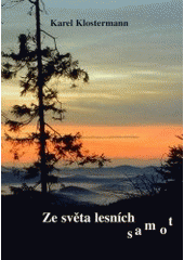 kniha Ze světa lesních samot, Radovan Rebstöck 2003