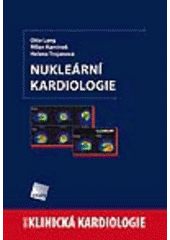 kniha Nukleární kardiologie, Galén 2008