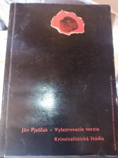 kniha Vyšetrovacie verzie Kriminalistická štúdia, Československá akademie věd 1965