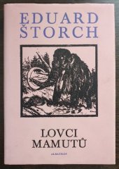 kniha Lovci mamutů román z pravěku, Albatros 1977