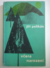 kniha Včera narození kus živé současnosti, Západočeské nakladatelství 1966