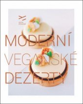 kniha Moderní veganské dezerty, Petra Stahlová 2018