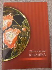 kniha Olomučanská KERAMIKA Nákladem obecního úřadu v Olomučanech, Obecní úřad Olomučany 2003