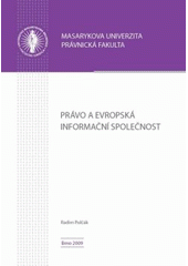 kniha Právo a evropská informační společnost, Masarykova univerzita 2009