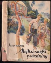 kniha Nejkrásnější prázdniny, J. Otto 1943