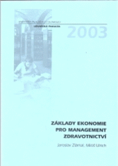 kniha Základy ekonomie pro management zdravotnictví, Univerzita Palackého, Lékařská fakulta 2001