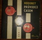 kniha Hodinky průvodce časem magazín pro každého, kdo chce vědět o čase a hodinkách o něco víc, než ví, Klenoty 1979