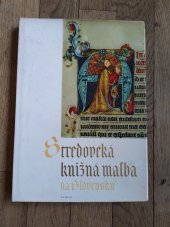 kniha Středověká knižná malba na Slovensku , Tatran 1977