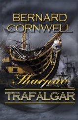 kniha Sharpův Trafalgar bitva u Trafalgaru 21. října 1805, OLDAG 2008