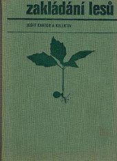 kniha Zakládání lesů a šlechtění lesních dřevin Učebnice pro vysokošk. lesnické obory, SZN 1975