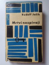 kniha Mrtví nezpívají, Československý spisovatel 1963