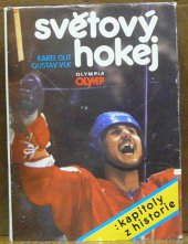 kniha Světový hokej kapitoly z historie, Olympia 1990