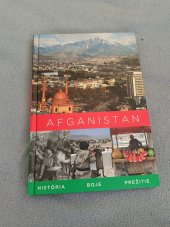 kniha Afghánistan  Historia boje prezitie , Bg partners 2014