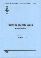 kniha Ekonomika veřejného sektoru (vybrané kapitoly), Vysoká škola báňská - Technická univerzita Ostrava 2008