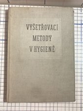 kniha Vyšetřovací metody v hygieně (Ovzduší, půda, voda) : [Sborník, SZdN 1954