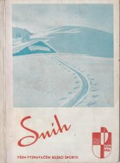 kniha Sníh příručka věnovaná všem vyznavačům bílého sportu, Pragotisk Peroutka a spol. 1933