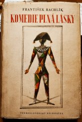 kniha Komedie plná lásky  Podpis autora s věnováním Vlastě Jonášové 1956, Československý spisovatel Praha 1955