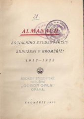 kniha Almanach sociálního studentského sdružení v Kroměříži 1912-1922, Soc. Stud. Sdruž. 1922