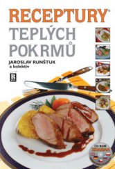 kniha Receptury teplých pokrmů, R plus 2007